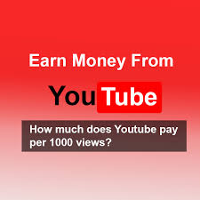 how much do you earn per 1000 views on