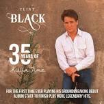 Clint Black: 35th Anniversary Of Killin' Time Tour
