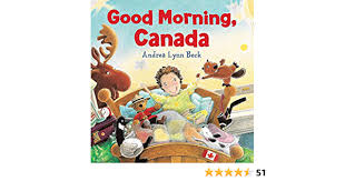 Good Morning Canada: Andrea Lynn Beck: 9781443133234: Books