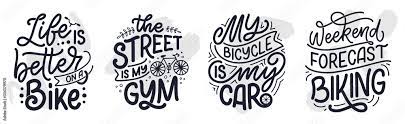 woth lettering slogans about bicycle