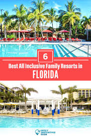 6 best all inclusive resorts in florida
