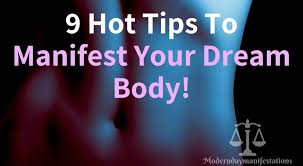 It helps you manifest your desires by writing down what you want in the following order: 9 Hot Tips To Manifest Your Dream Body Modern Day Manifestations