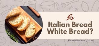 is italian bread white bread resolved