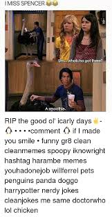 Icarly, pee, on, carl, spencer, meme, sam, freddy, maranda cosgrove, carly shay, freddie, freddie benson, icarly com, camera man funny, icarly, spencer, meme, nickelodeon, nick, smoothie, ostrich, victorious, disney, sam, carly, groovy smoothie, comedy, lol, tv show, icarly, spencer. I Miss Spencer M Whatcha Got There A Smoothie Rip The Good Ol Icarly Days Comment If I Made You Smile Funny Gr8 Clean Cleanmemes Spoopy Iknowright