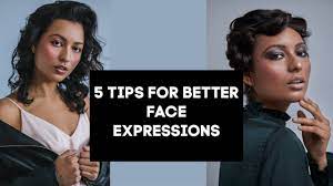 model tip face expressions