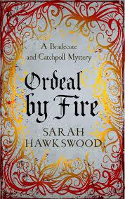 Ordeal By Fire Bradecote Catchpoll Amazon Co Uk Sarah