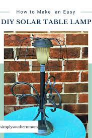 Diy Outdoor Solar Table Lamp Simply