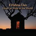 Heart As Wide As the World album by Krishna Das