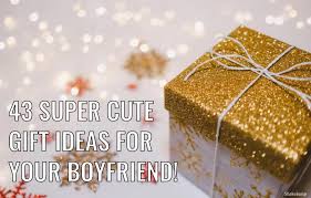 cute gift ideas for your boyfriend