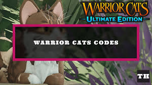 warrior cats ultimate edition codes