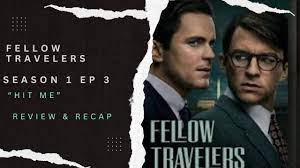 fellow travelers s1 e3 hit me review