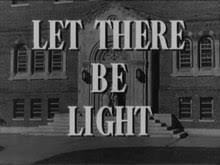 Let There Be Light 1946 Film Wikipedia