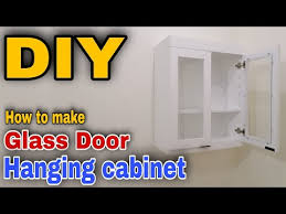 Make Glass Door Hanging Cabinet