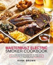 masterbuilt electric smoker cookbook