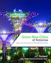 Green New Cities of Tomorrow: J. F. Rodwell, Helen Harrison, Aaron ...