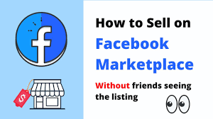 How to Sell on Facebook Marketplace without friends seeing the listing -  YouTube