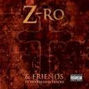 Z-Ro and Friends