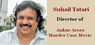 Suhail Tatari Director of New Hindi Movie Ankur Arora Murder Case | Suhail Tatari Director Upcoming Movie ... - Ankur_Arora_Murder_Case_Directed_By_Suhail_Tatari_Nri_Gujarati_India_Gujarat_News_Photos_752