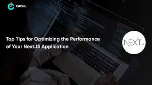 optimizing nextjs application performance
