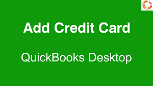 quickbooks desktop add credit card
