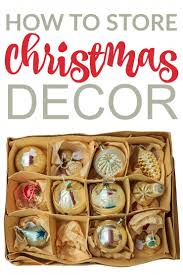 But i always seem to be behind schedule with getting my decorations up. How To Store Christmas Decorations Frugal Mom Eh