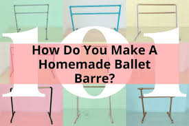 how do you make a homemade ballet barre