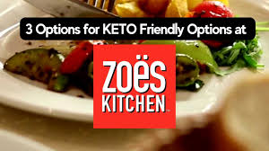 zoes kitchen menu 10 delicious keto