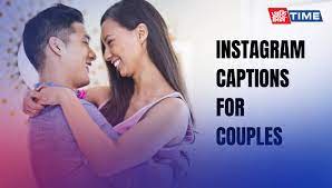 insram captions for couples who love