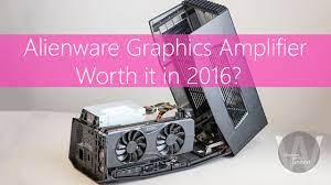 alienware graphics amplifier worth