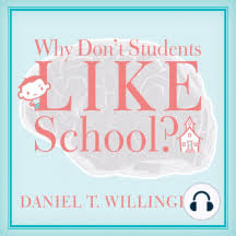 Brief Summary of Daniel Willingham - Why Don't Student Like School