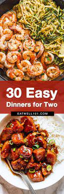 dinner for two 30 easy dinner ideas