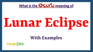 lunar eclipse meaning in telugu lunar