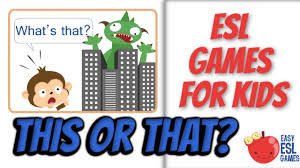 esl games for kids this or that