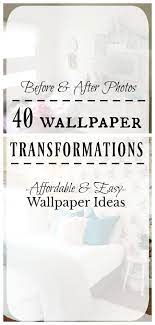 40 Wallpaper Transformations that will ...