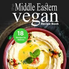the middle eastern vegan recipe book