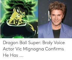 A second film titled dragon ball super: Dragon Ball Super Broly Voice Actor Vic Mignogna Confirms He Has Broly Meme On Me Me