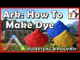 ark how to make dye paint craft dye