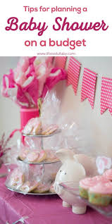 Tips For Planning A Baby Shower On A Budget The Best Ideas
