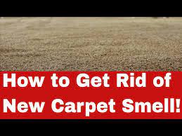 how to get rid of new carpet smell fast