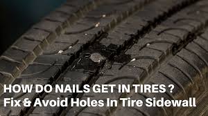 how do nails get in tire sidewall fix