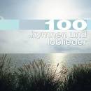 100 Hymnen und Loblieder