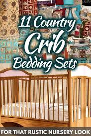 11 Country Crib Bedding Sets For That