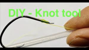 how to make fishing knot tool diy