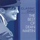 Classic Dino: The Best of Dean Martin
