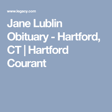 Now there's a simple, elegant and customizable way to get all of the hartford courant's exclusive, premium storytelling on your iphone and ipad. Jane Lublin Obituary Hartford Ct Hartford Courant Obituaries Lublin Jane