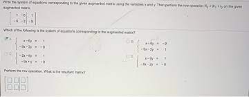 Solved Write The Augmented Matrix Of