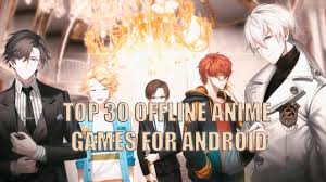 30 best offline anime games for android