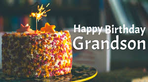 happy birthday wishes for grandson