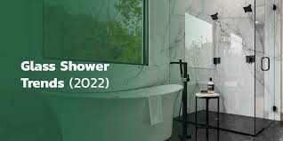 Glass Shower Trends 2022 Garrety Glass