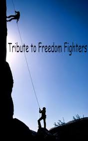a tribute to freedom fighters english